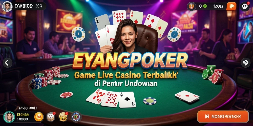 Tampilan gameplay seru EYANGPOKER dengan dealer langsung yang profesional.